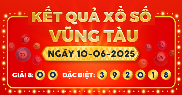 Kết quả xổ số Vũng Tàu ngày 10/6/2025