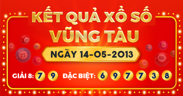 Kết quả xổ số Vũng Tàu ngày 14/5/2013