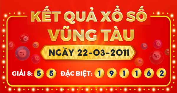 Kết quả xổ số Vũng Tàu ngày 22/3/2011